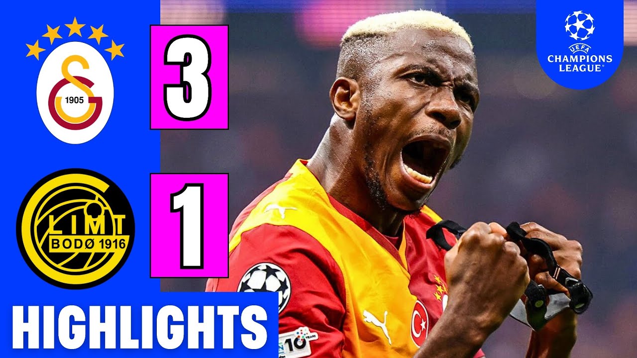 Galatasaray vs Bod&oslash;/Glimt 3-1 Ma&ccedil; &Ouml;zeti | Highlights | Osimhen Goal | UEFA Champions League 2025/26 