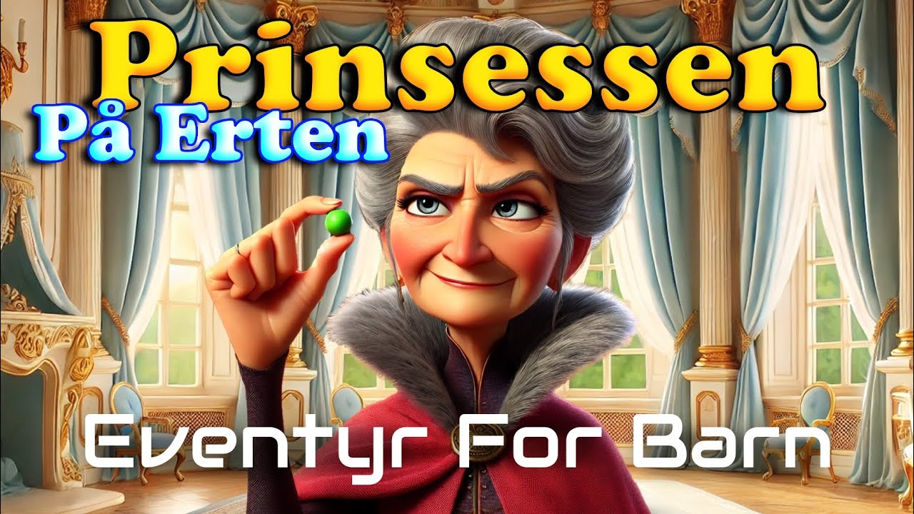 Prinsessen På Erten 👸🟢🫅| Eventyr For Barn Med Bilder | H.C. Andersen | Barneforlaget