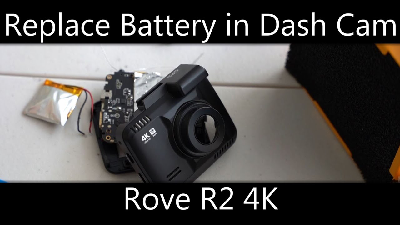 Replace the battery in a Dash Cam (Rove R2 4K)