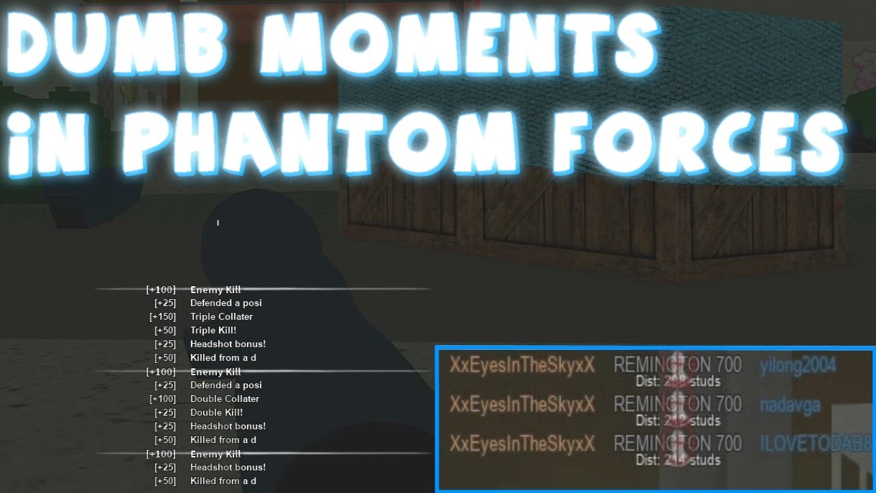 Phantom Forces Dumb Moments