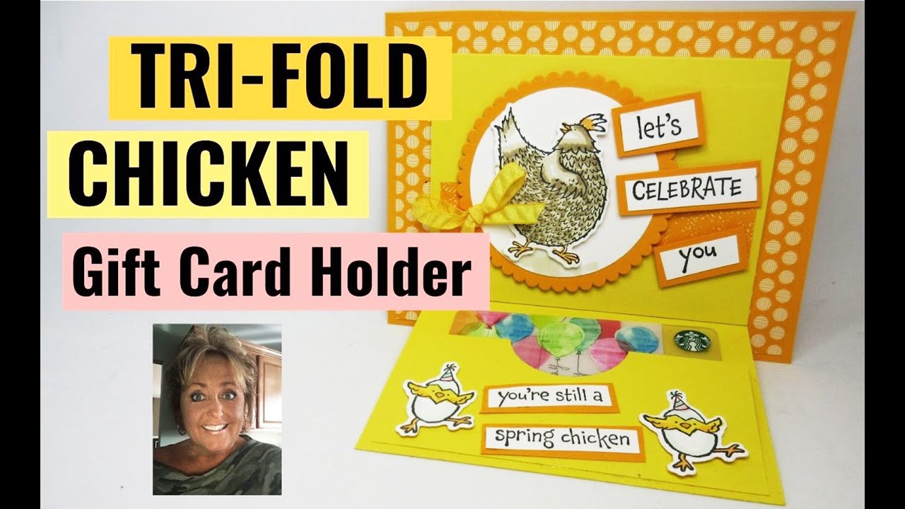 Making an over the top Chicken Tri Fold Gift Card Holder
