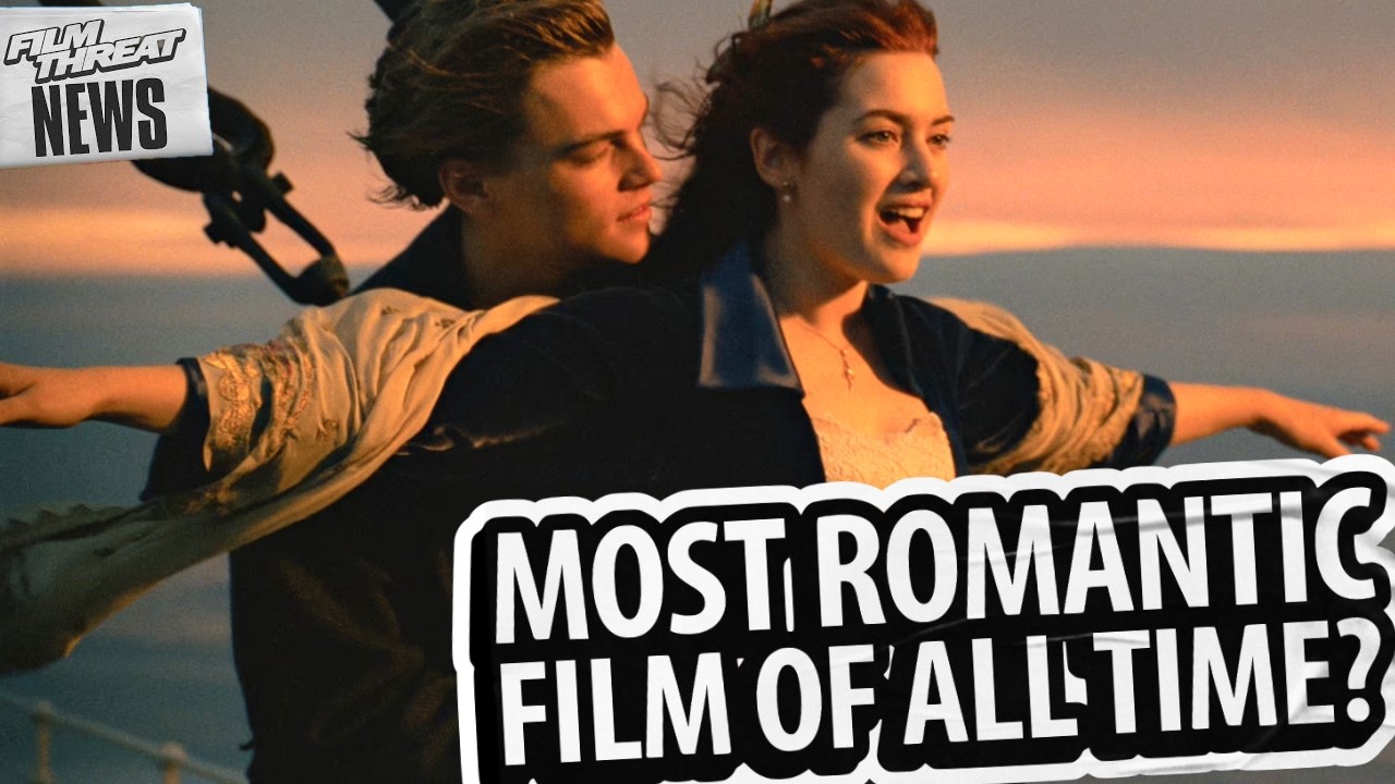 THE 50 MOST ROMANTIC MOVIES OF ALL TIME | Film Threat News