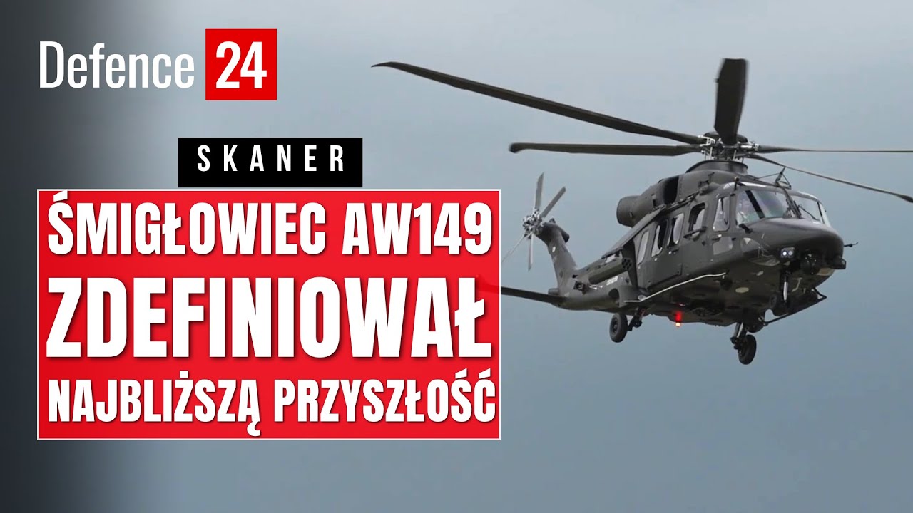 Śmigłowiec AW149 zdefiniował najbliższą przyszłość