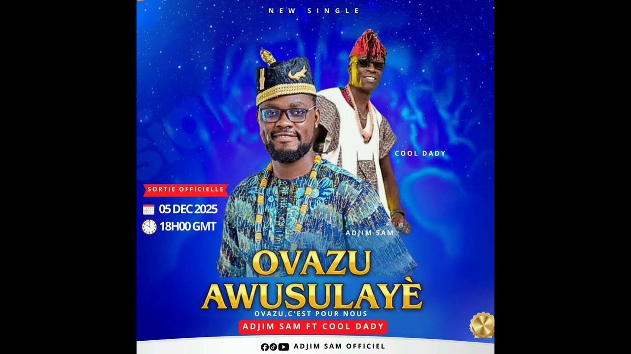 ADJIM SAM FT COOL DADY Ovazu_Awusulayè ( Ovazu , c'est pour nous ) 