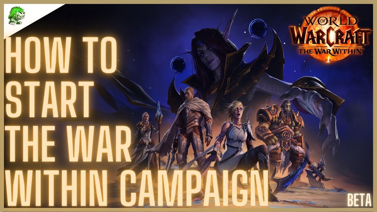 How to start The War Within Campaign - [WoW The War Within beta]