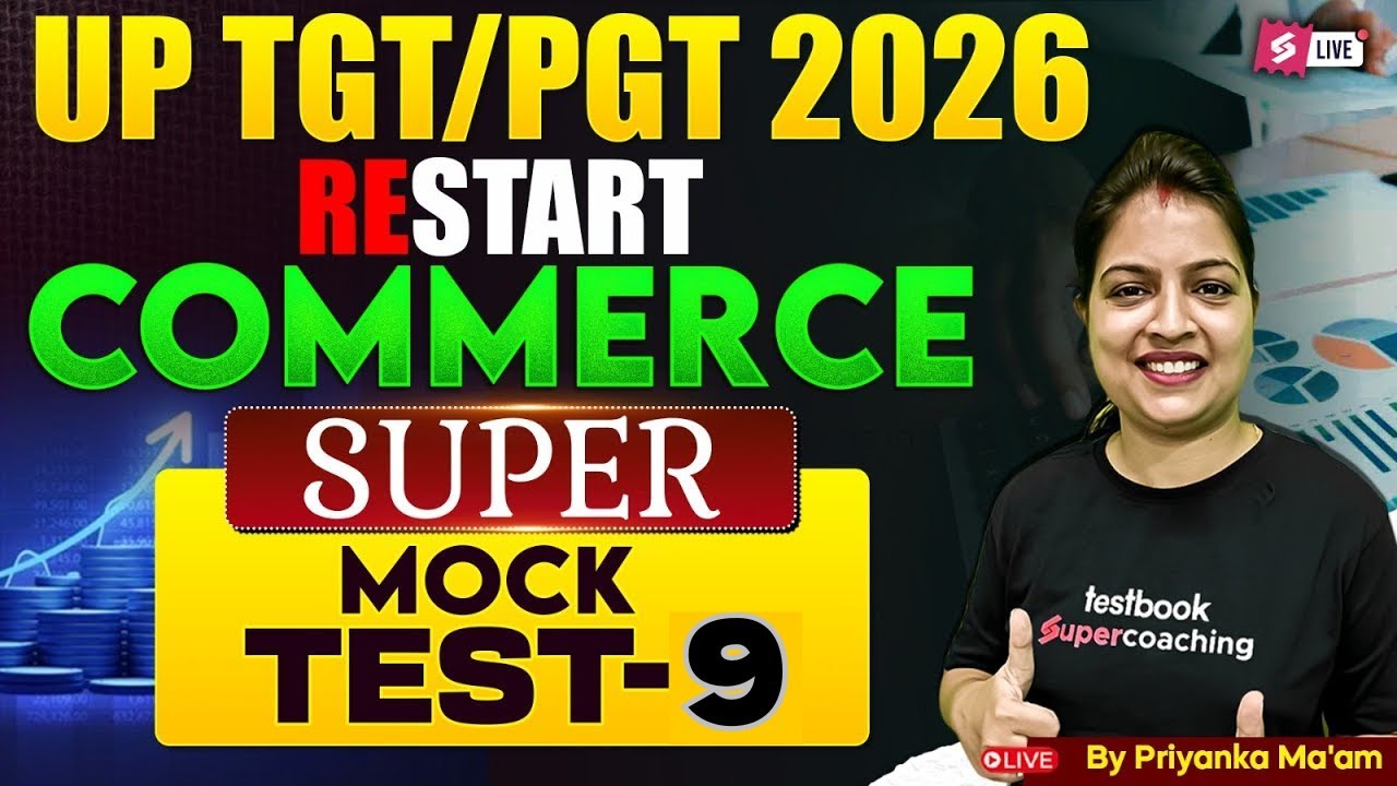 UP TGT PGT 2026 | UP TGT PGT Commerce Mock Test 9 | UP TGT PGT Commerce Classes by Priyanka Ma’am