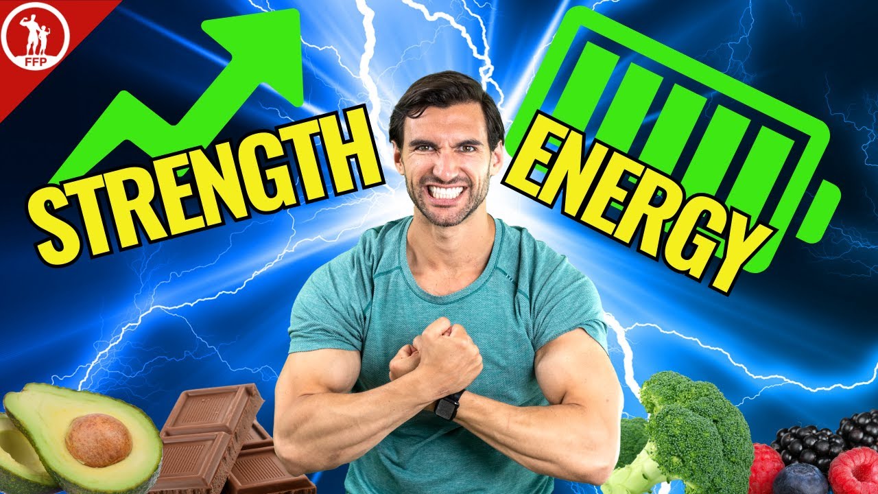 What Foods To Eat For Strength & Energy - PLUS, The Reasons Why