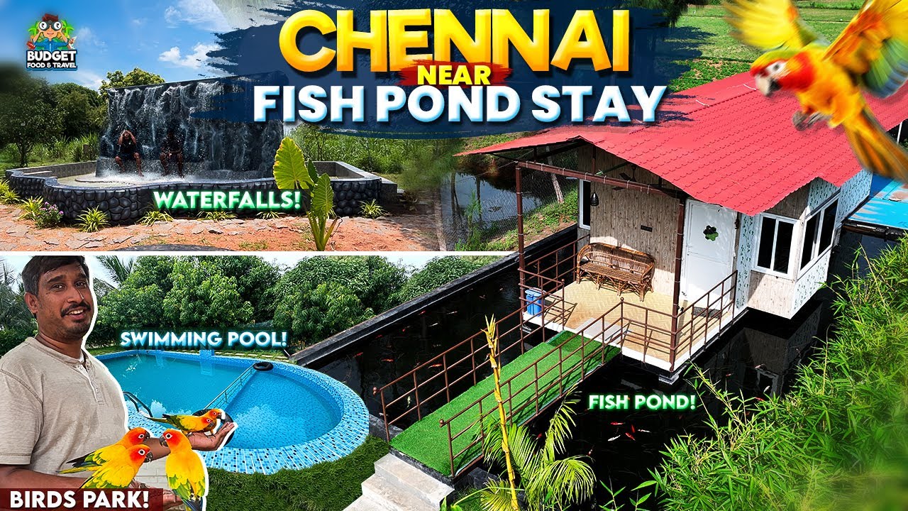 தண்ணி மேல மிதக்கிற STAY வா? ATHUM நம்ம CHENNAI பக்கத்தில? | FARM HOUSE NEAR CHENNAI WITH WATERFALL