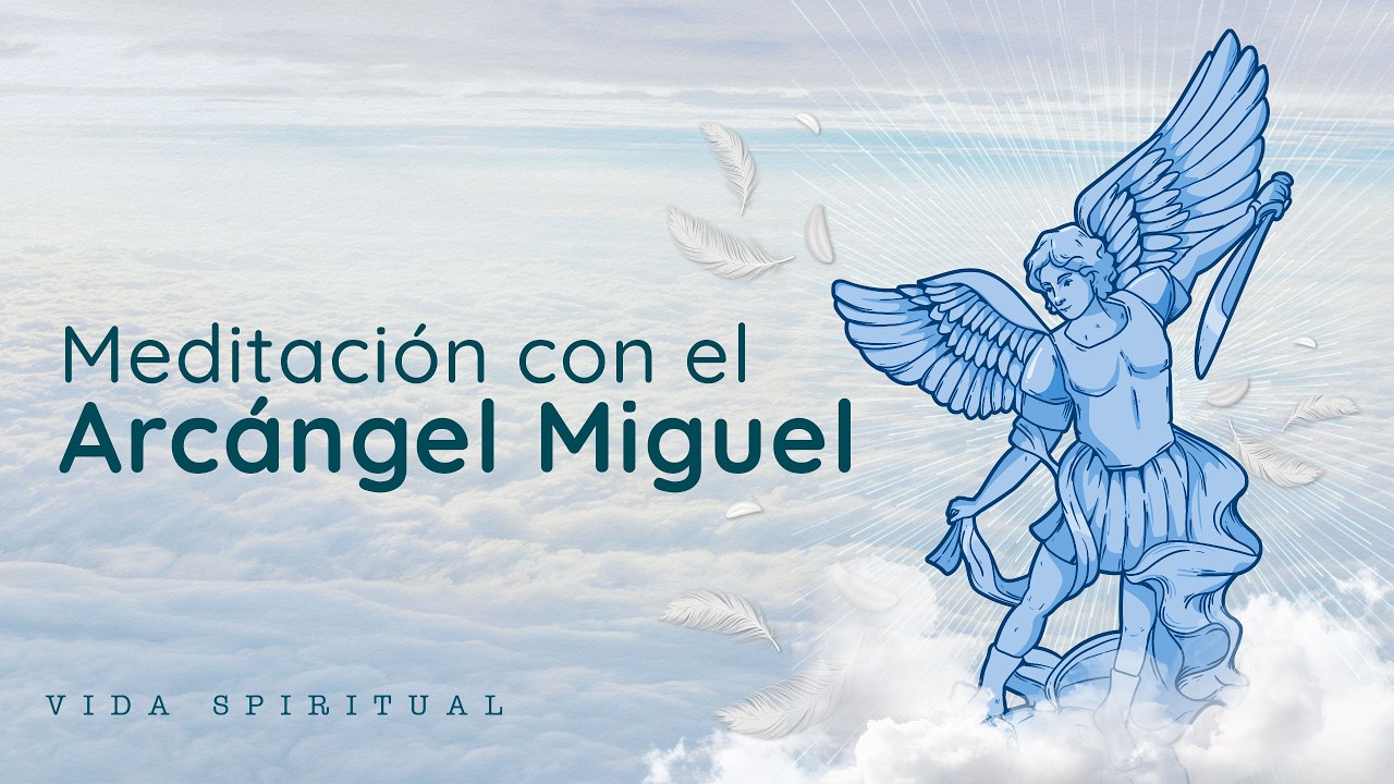 Meditación para la ansiedad con el Arcángel Miguel