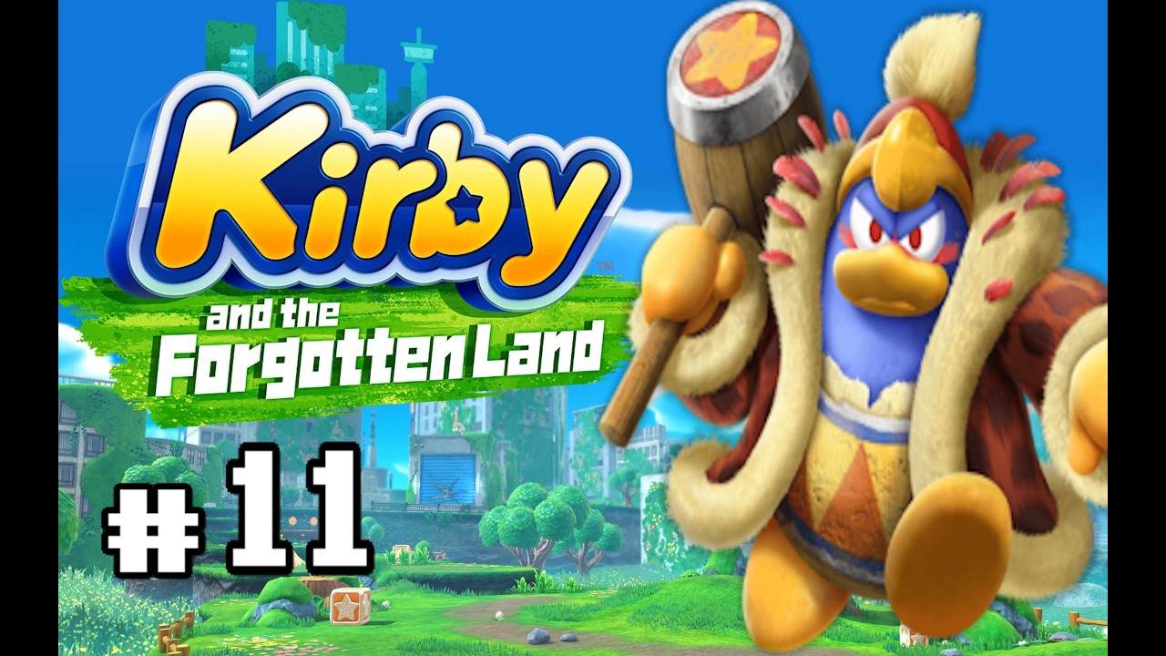 Kirby and the Forgotten Land: Episode 11 King Dedede & The Wastes Where Life Begins