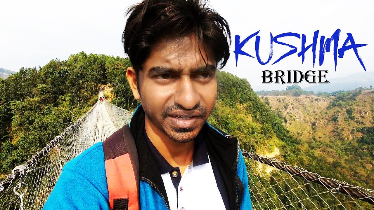 Kushma Gyadi – Highest and Longest Suspension Bridge in Nepal