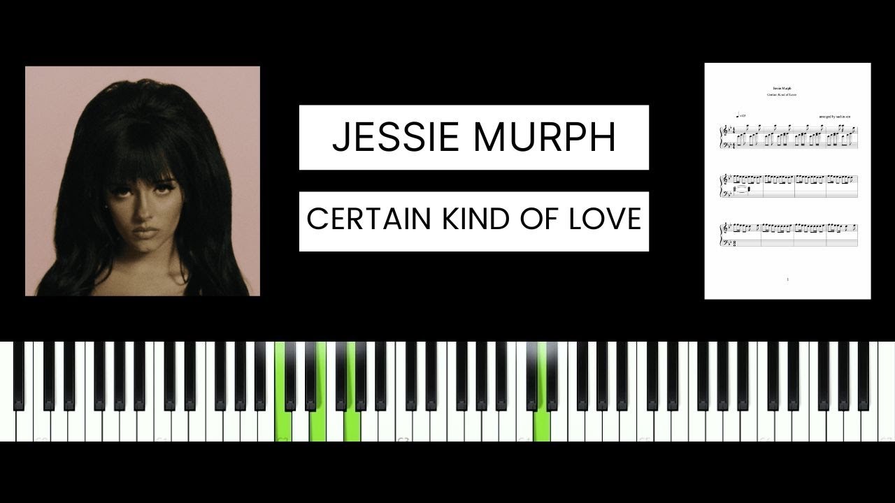 Jessie Murph - Certain Kind of Love (BEST PIANO TUTORIAL & COVER)