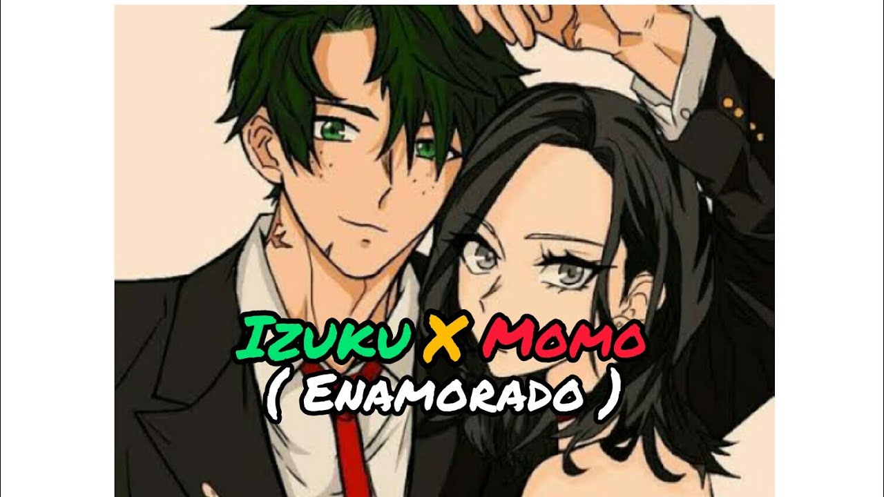 izuku x momo,( Enamorado ) de Alexander. ❤💚 . #myheroacademia #izumomo al