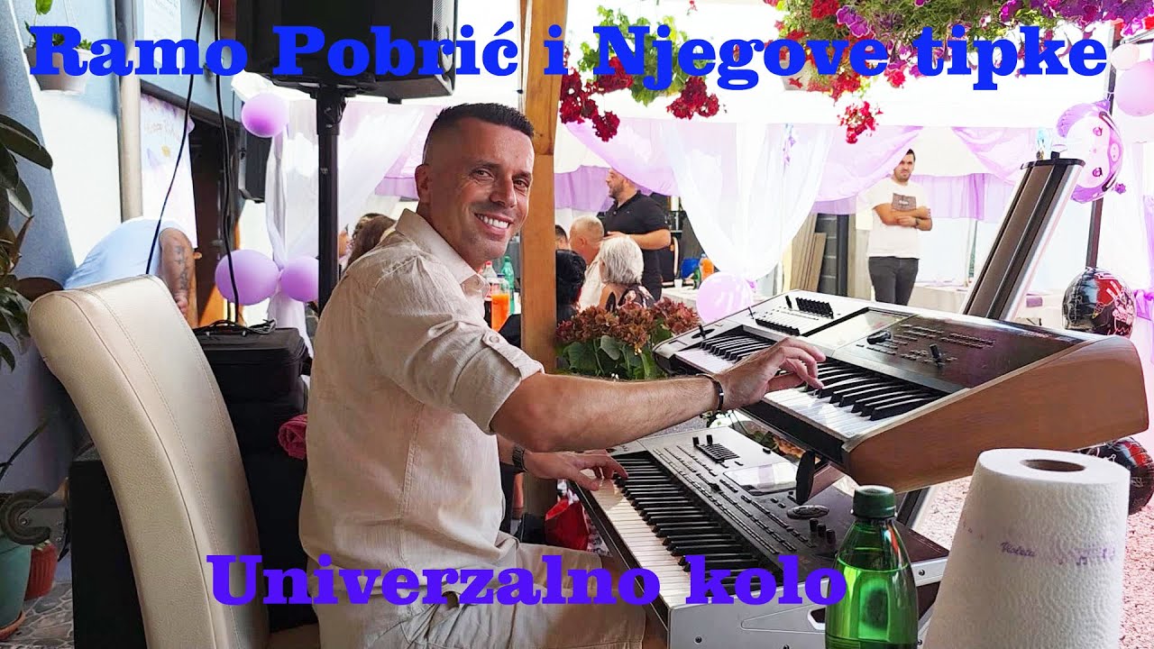 Ramo Pobrić i Njegove tipke svira Univerzalno kolo sa sve Vas
