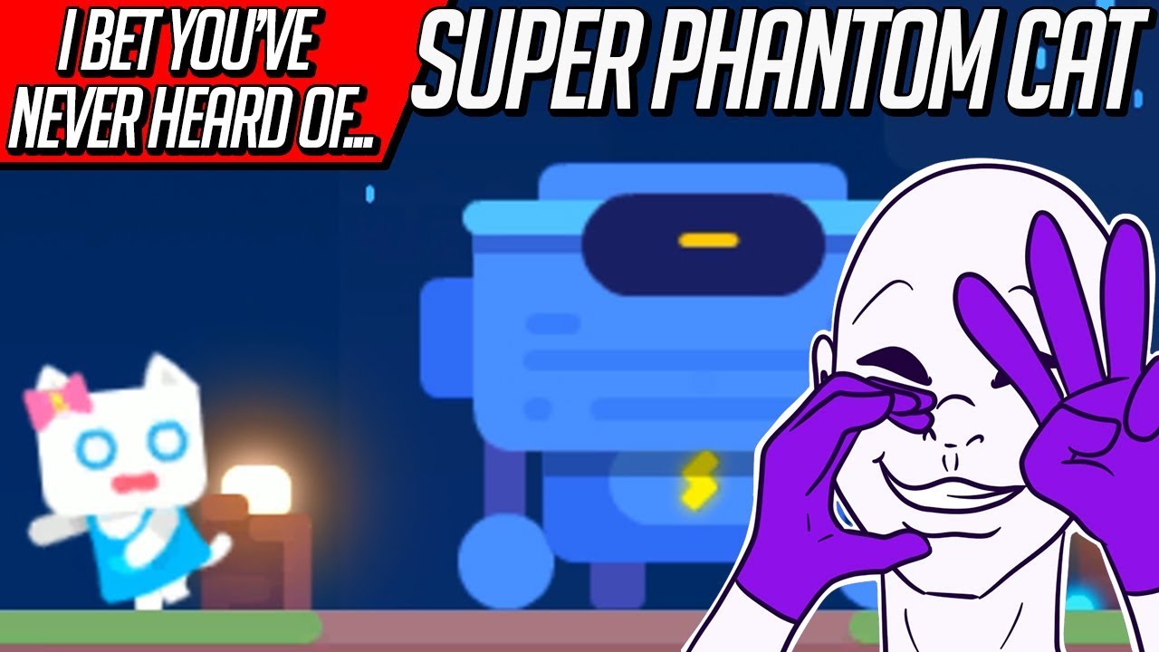 I Bet You've Never Heard Of... Super Phantom Cat
