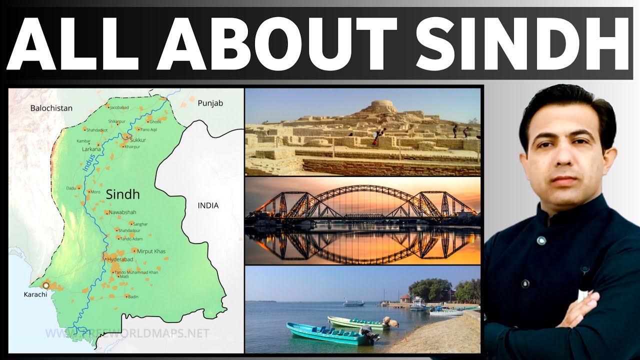 All About Sindh | Geography History And Administration Of Sindh | Muhammad Akram
