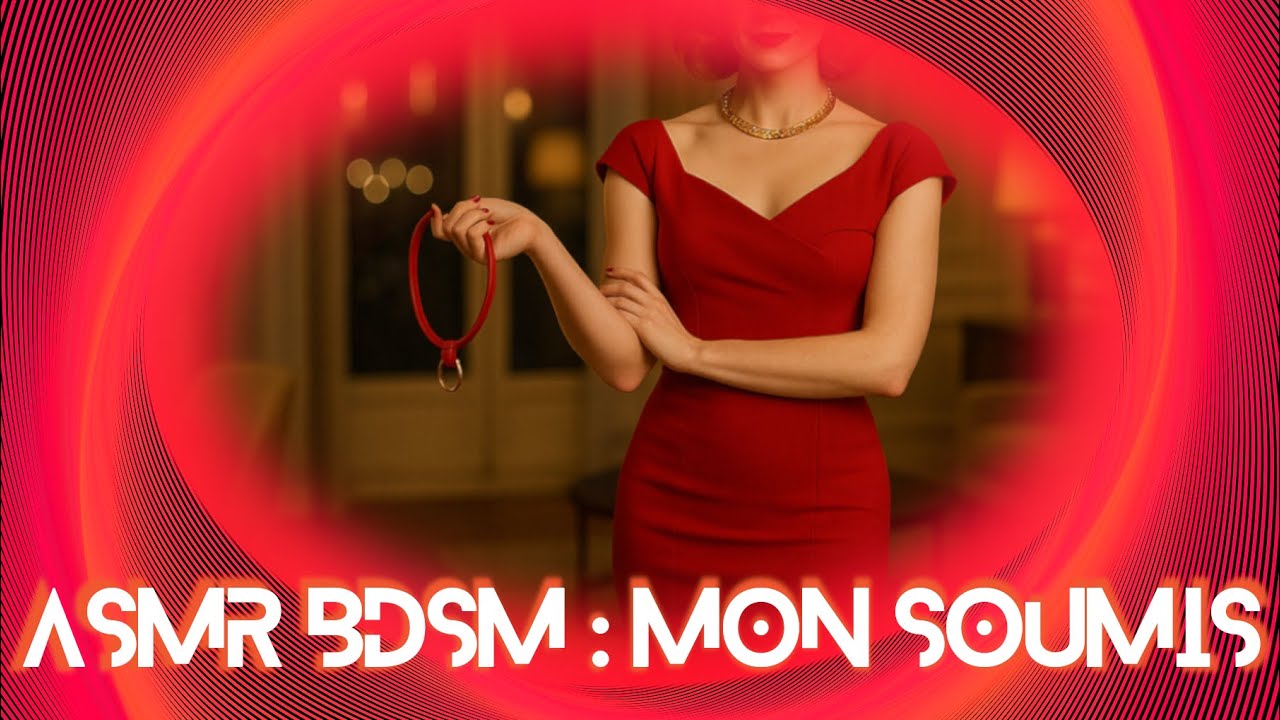ASMR BDSM : Mon soumis