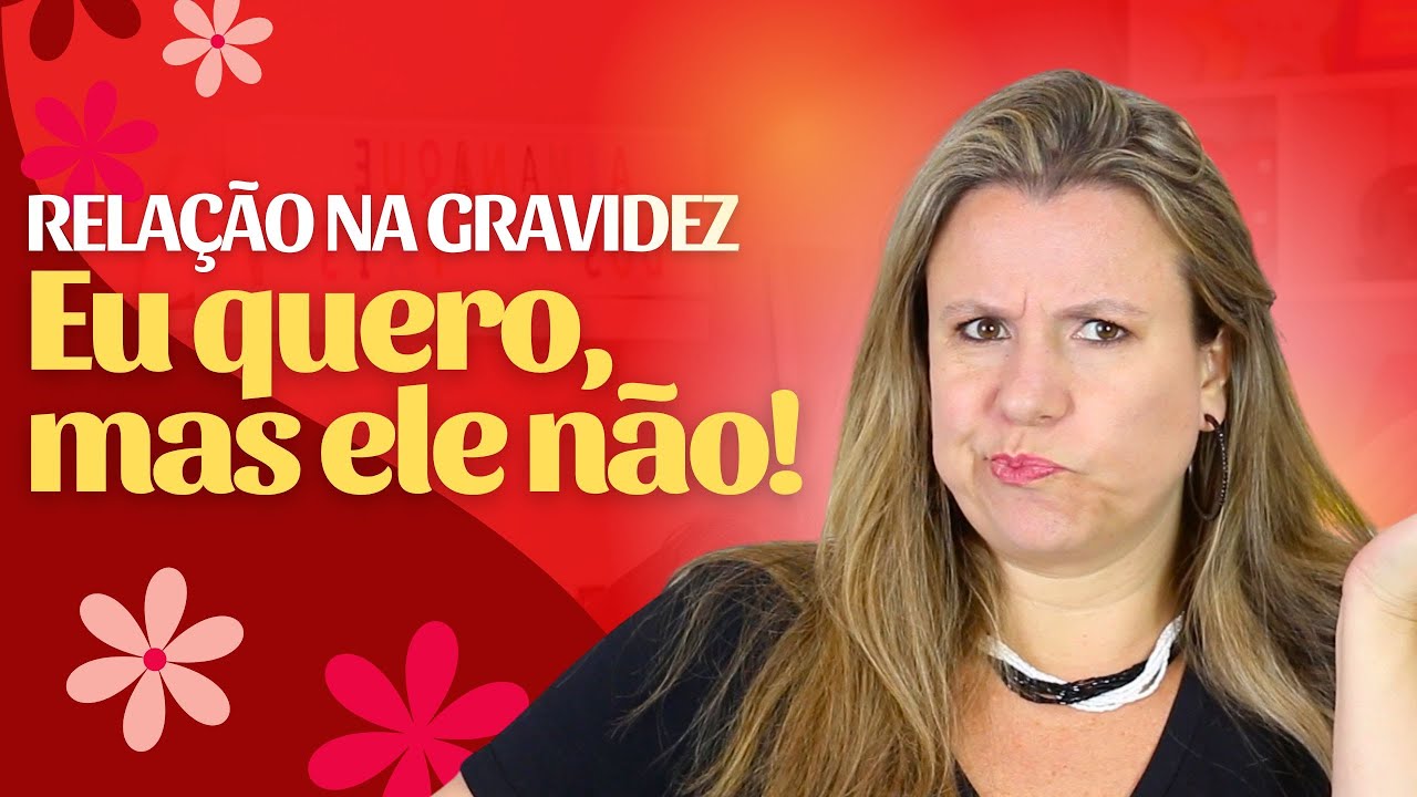 RELAÇÃO NA GRAVIDEZ: eu quero mas ele não! | Banheiro Feminino