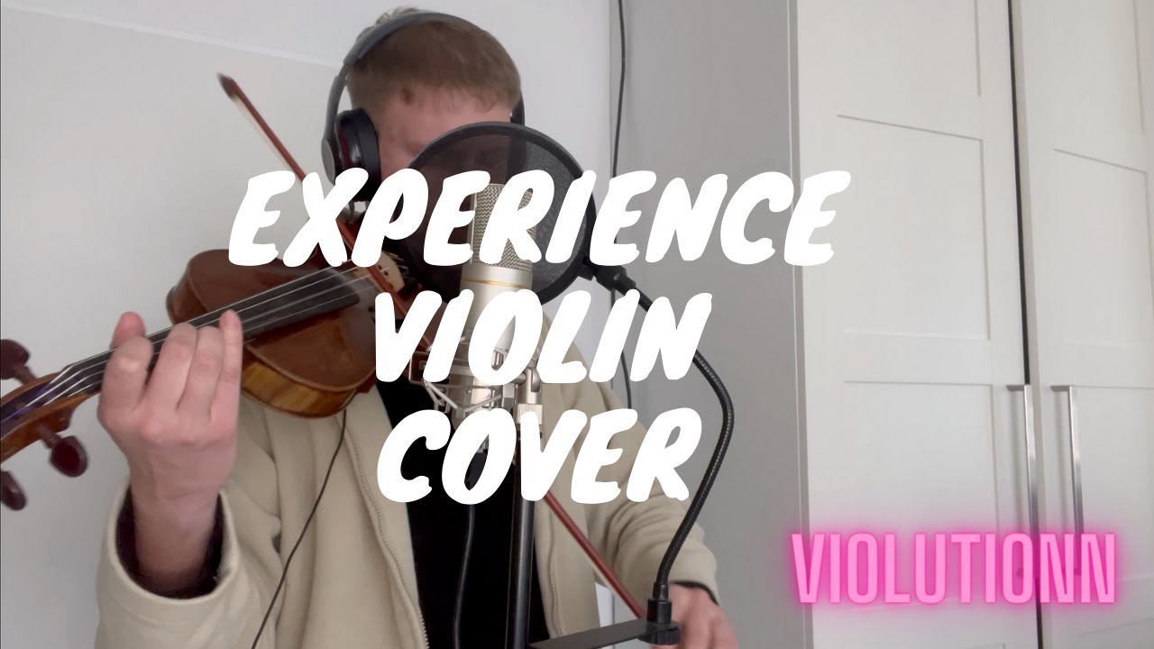 Experience - Violin Cover - Violutionn