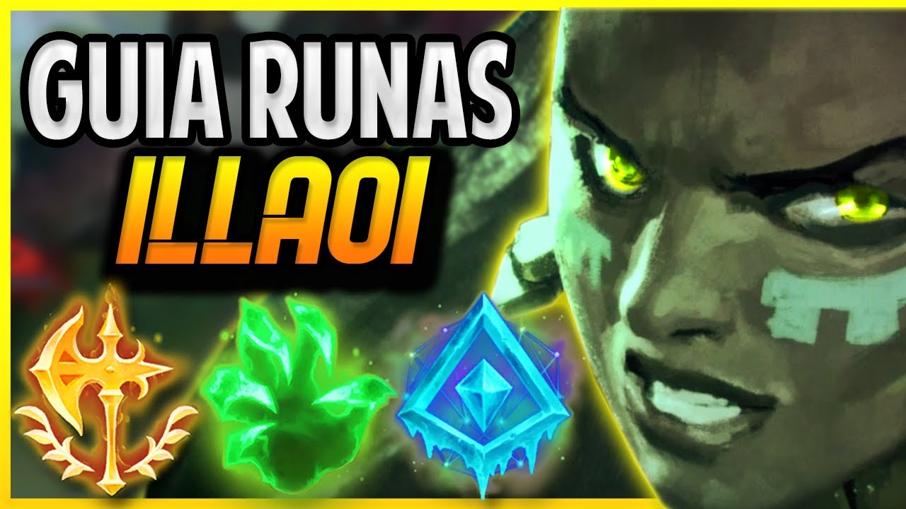 ⭐️GU&Iacute;A RUNAS ILLAOI  S11 EXPLICADAS ⭐️MEJORES RUNAS ILLAOI OTP
