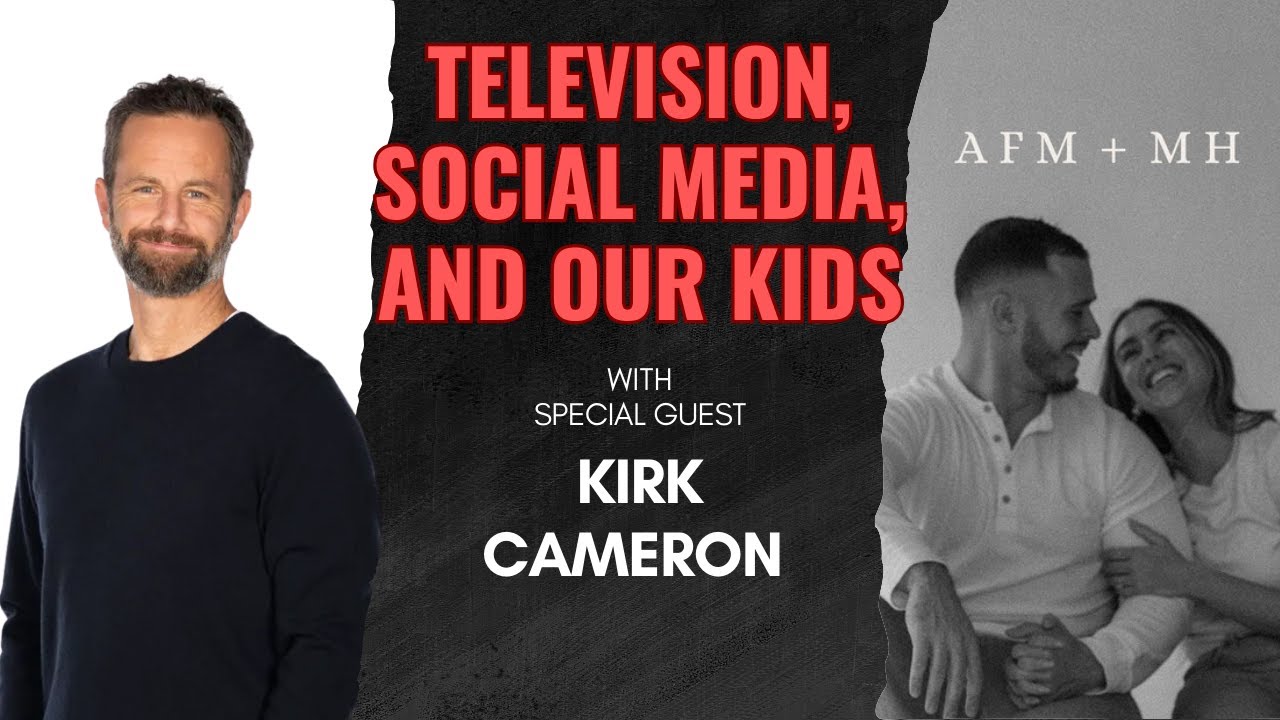 How To Navigate TV and Media with Our Kids (Featuring Kirk Cameron)