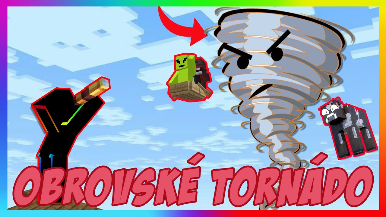 Minecraft, Ale Nahání Nás OBROVSKÉ Tornádo!