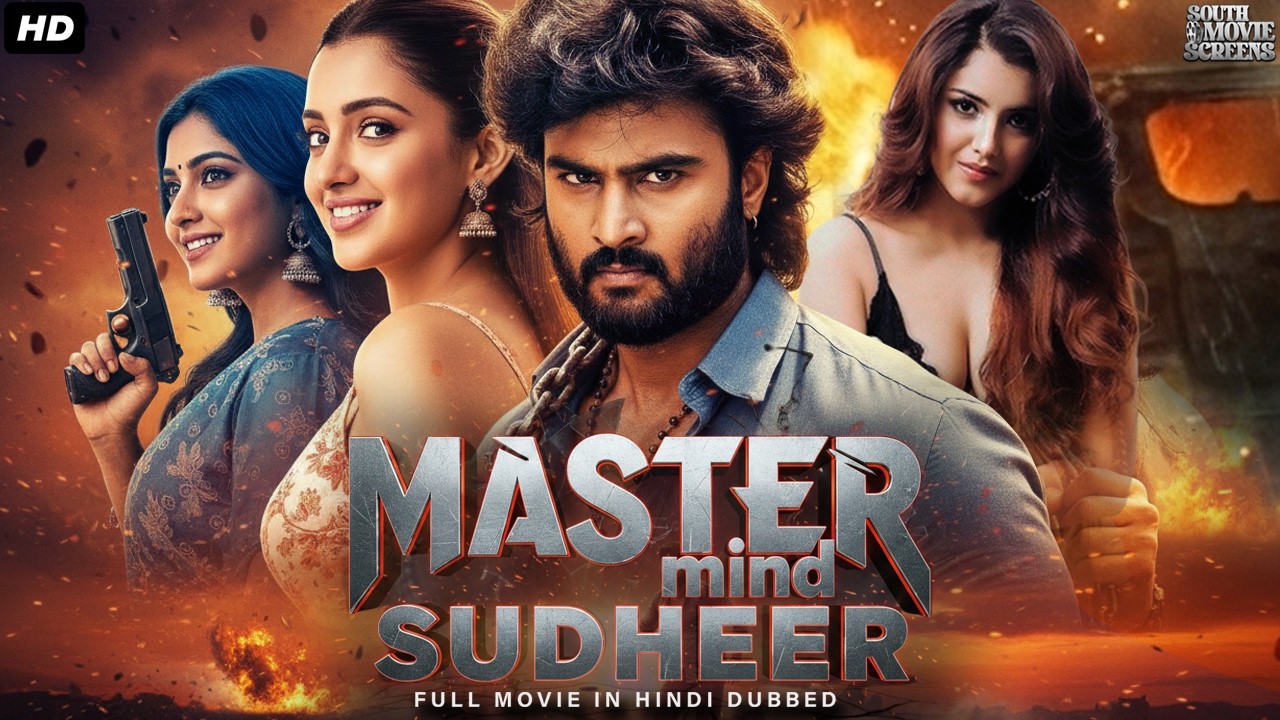 MASTERMIND SUDHEER Full Hindi Dubbed Action Movie | Sudheer Babu, Malvika Sharma,Sunil | South Movie