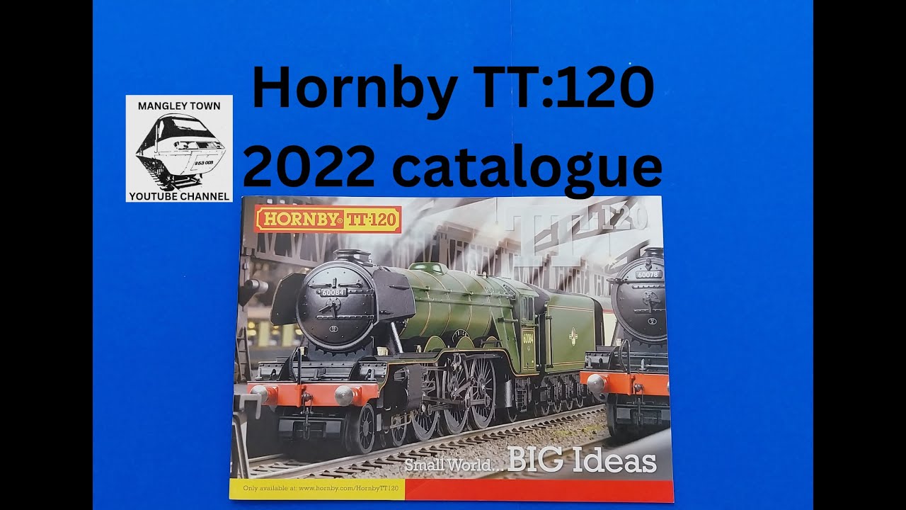 Hornby TT120 2022 model railways catalogue full look through from Mangley Town #ModelRailway #Hornby