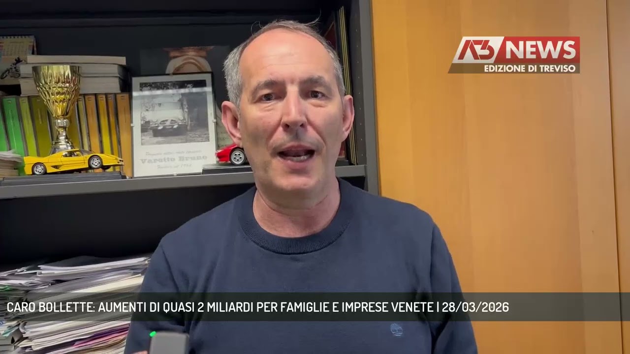 CARO BOLLETTE: AUMENTI DI QUASI 2 MILIARDI PER FAMIGLIE E IMPRESE VENETE | 28/03/2026