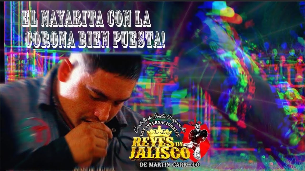 TECOMAN COLIMA | EL NAYARITA CON LA CORONA BIEN PUESTA | LOS REYES DE JALISCO 2026
