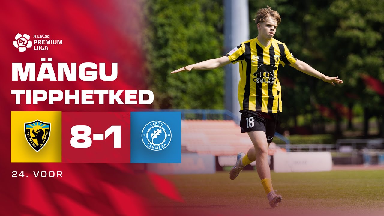 Pärnu JK Vaprus - Tartu JK Tammeka I 8:1 I A. Le Coq Premium liiga 24. voor I 2025