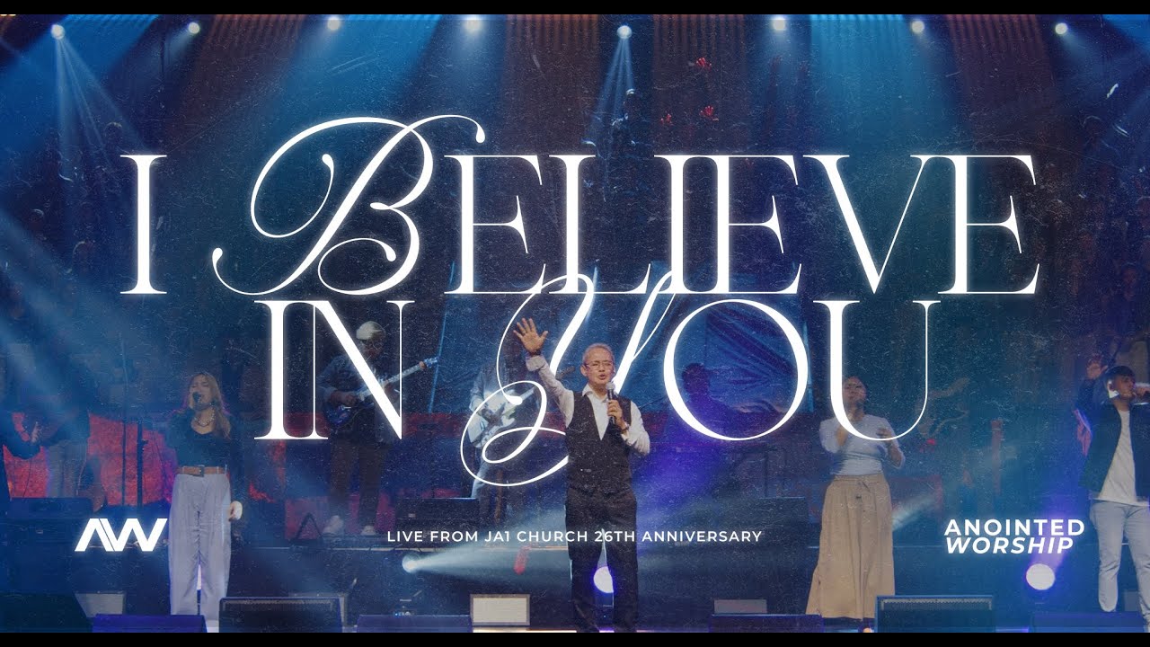 I Believe in You | Anointed Worship (ft. Bishop Arthur Gonzales) | Live from JA1 26th Anniversary