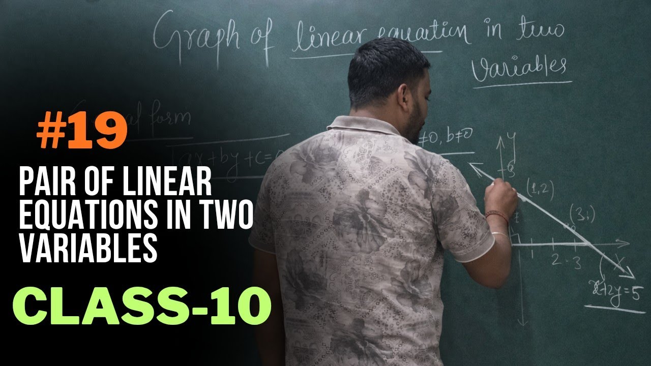 Pair of linear equations in two variables class 10 lecture 19 | CBSE maths | IIT-JEE foundation.