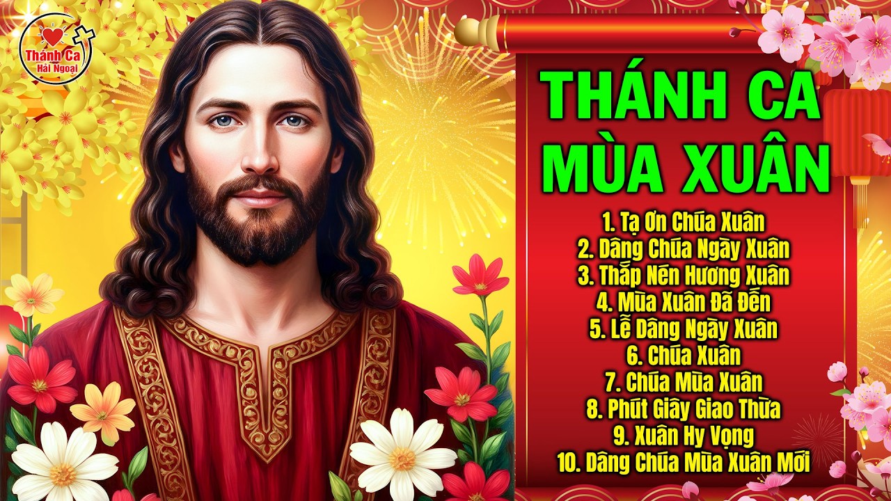 Nhạc Xuân Thánh Ca Hay Nhất 2026 | Tạ Ơn Chúa Xuân | Thánh Ca Tưng Bừng Đón Năm Mới 2026