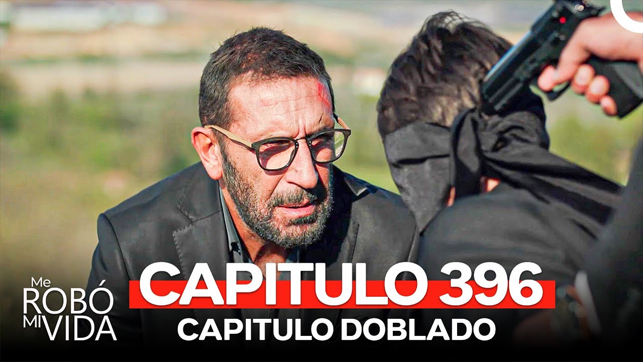 Me Rob&oacute; Mi Vida Capitulo 396 (Doblado en Espa&ntilde;ol)