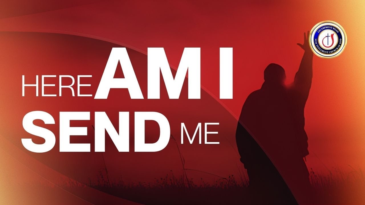 Here Am I. Send Me | Sunday, January 25, 2026