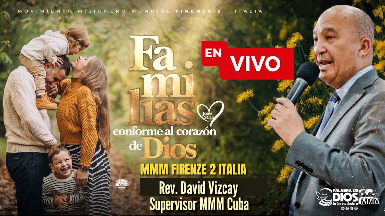 Campaña Familiar | MMM Firenze Italia 2026 | Tercer Servicio | Rev David Vizcay Jr.