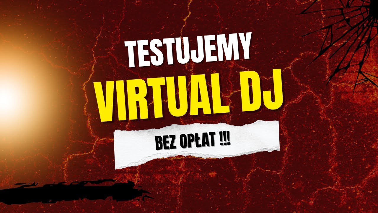 Jak przetestować Virtual DJ? Testujemy szybko możliwości VDJ