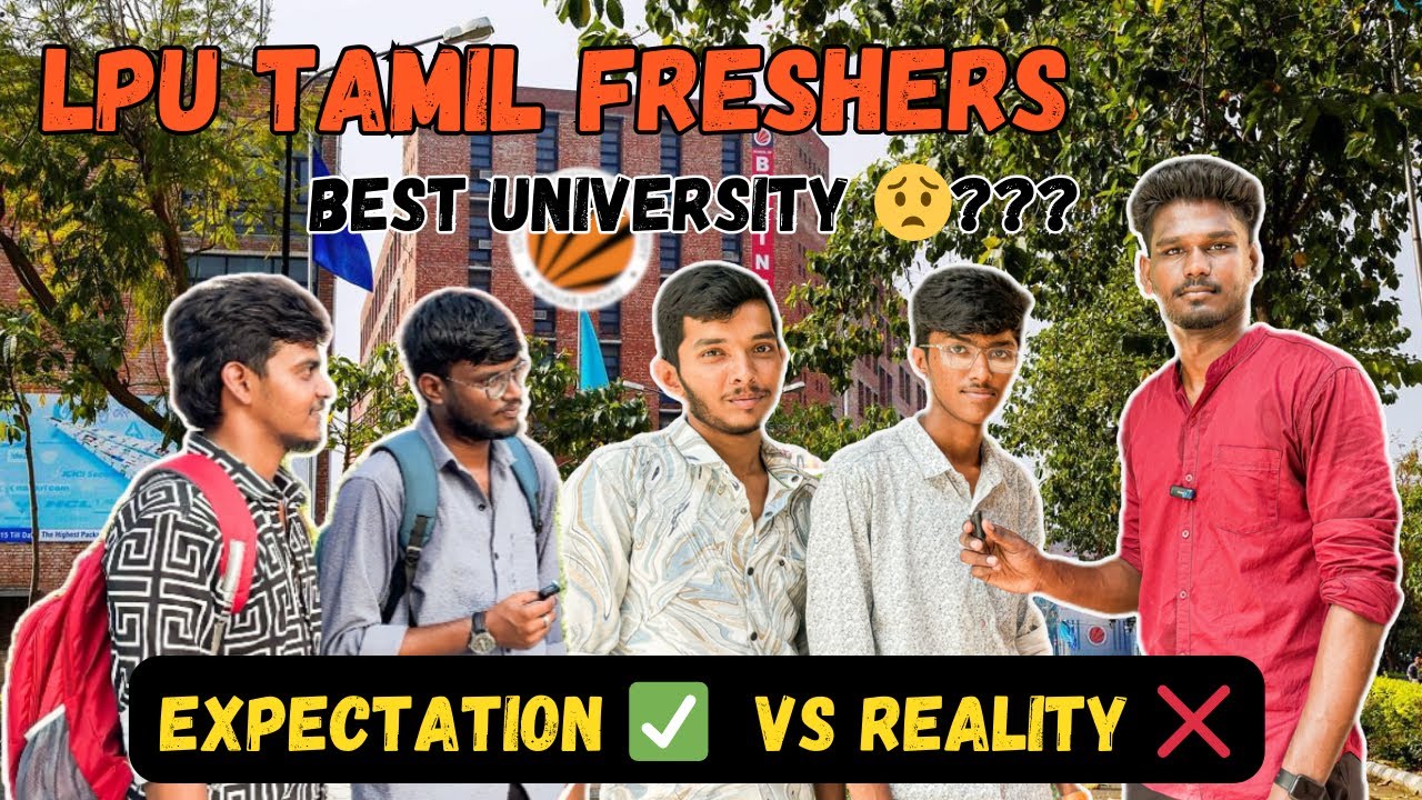 Tamil Freshers Amazed by the 600 Acre LPU Campus😱 | LPU