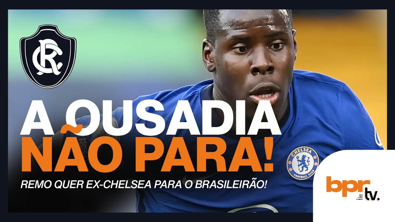 🚨ZAGUEIRO CAMPEÃO DA CHAMPIONS NO REMO? 🇫🇷🔥 FRANCÊS KURT ZOUMA PODE CHEGAR NO AZULINO PARAENSE!