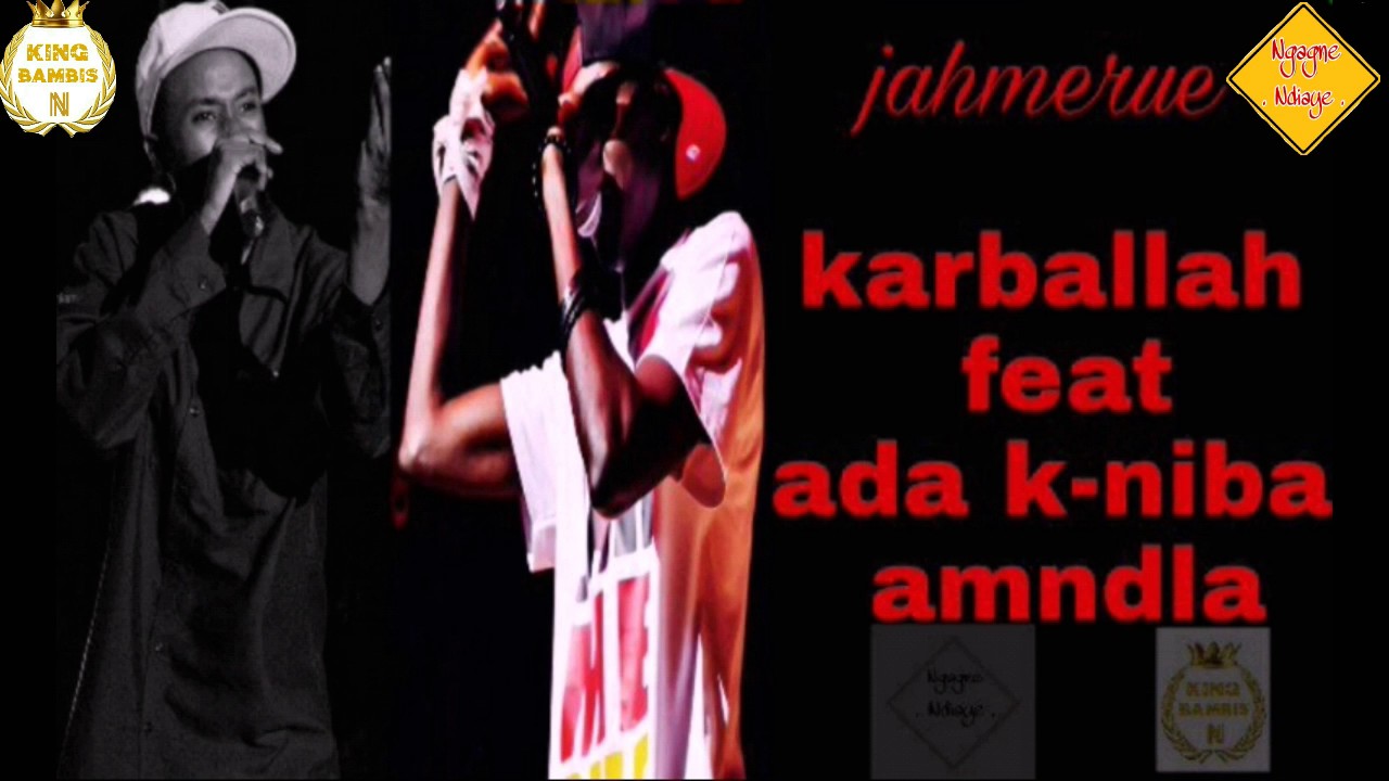Karballah feat ada k-nibal Amandla