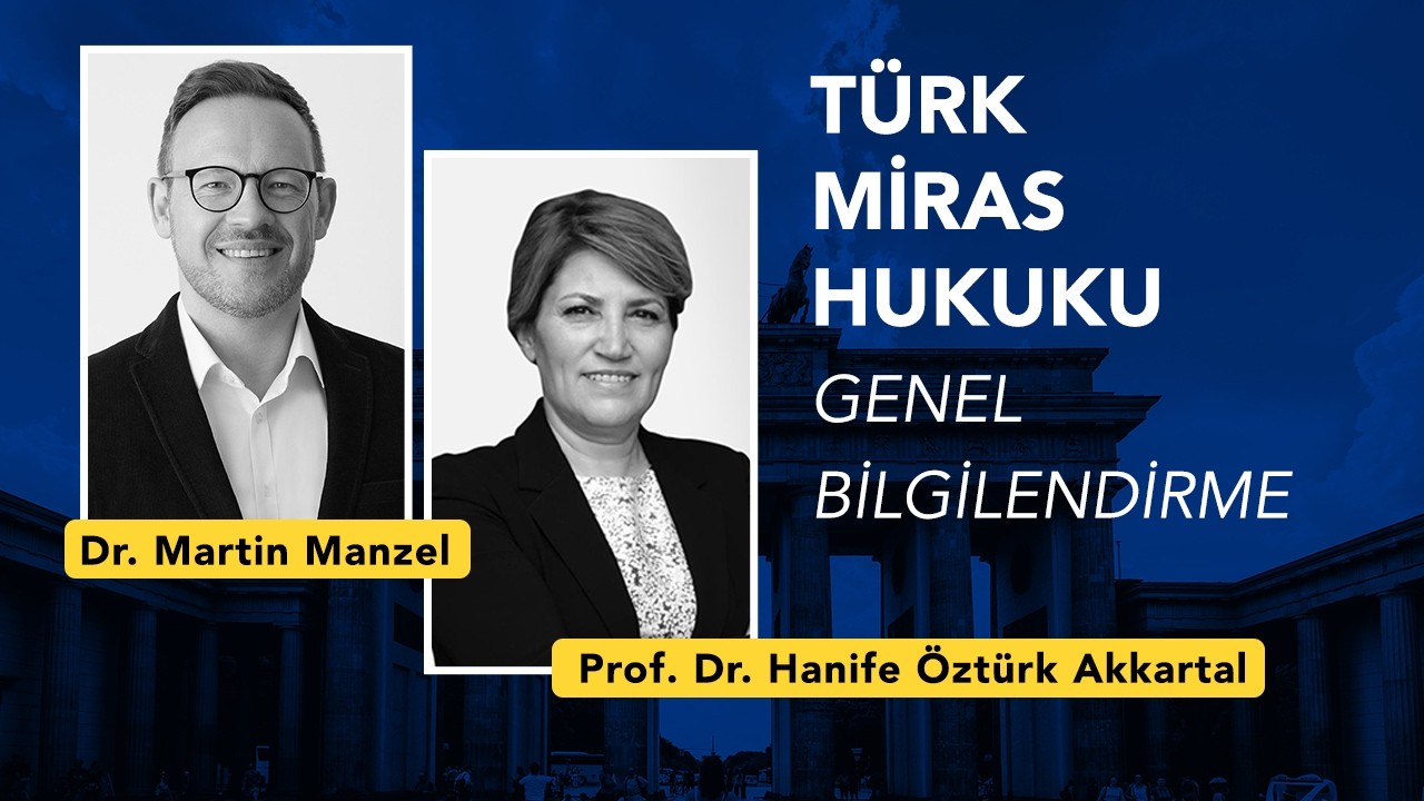 📌 Türk Miras Hukuku Hakkında Bilgilendirme