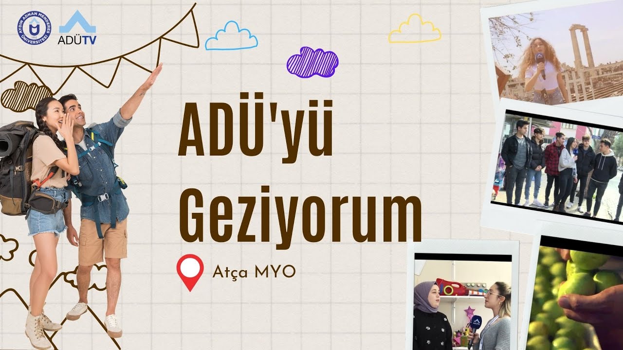 ADÜ'yü Geziyorum 🚕💨: Atça Meslek Yüksek Okulu