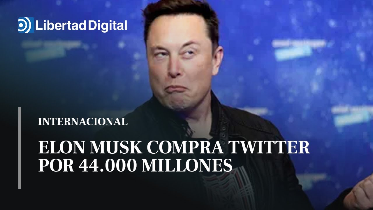 Elon Musk compra Twitter por 44.000 millones de euros y despide a varios directivos