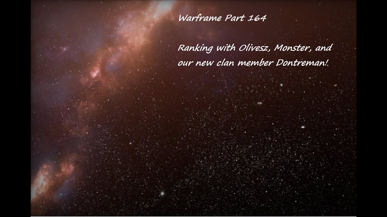 Ranking with Olivesz, Monster, and our new clan member Dontreman! | Warframe | Part 165