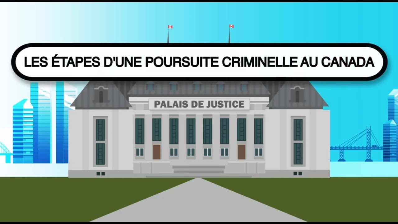 Les étapes d'une poursuite criminelle au Canada - CliquezJustice.ca