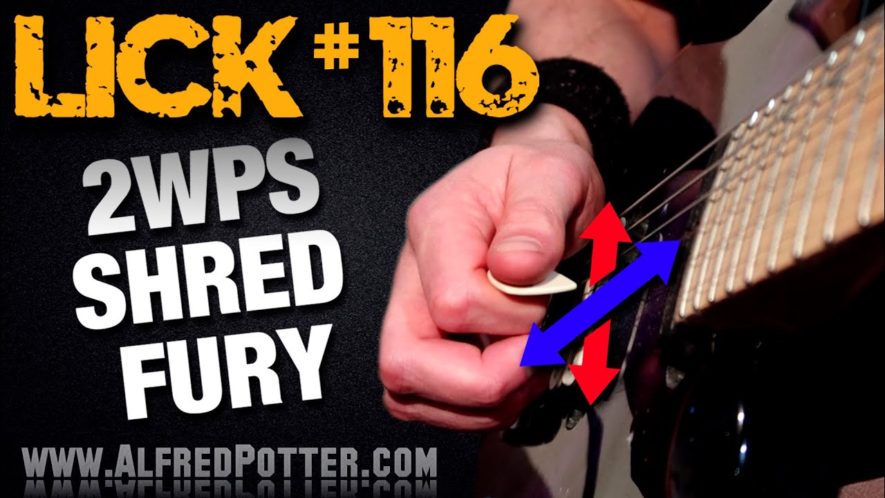 Lick #116 - 2-Way Pickslanting Shred Fury