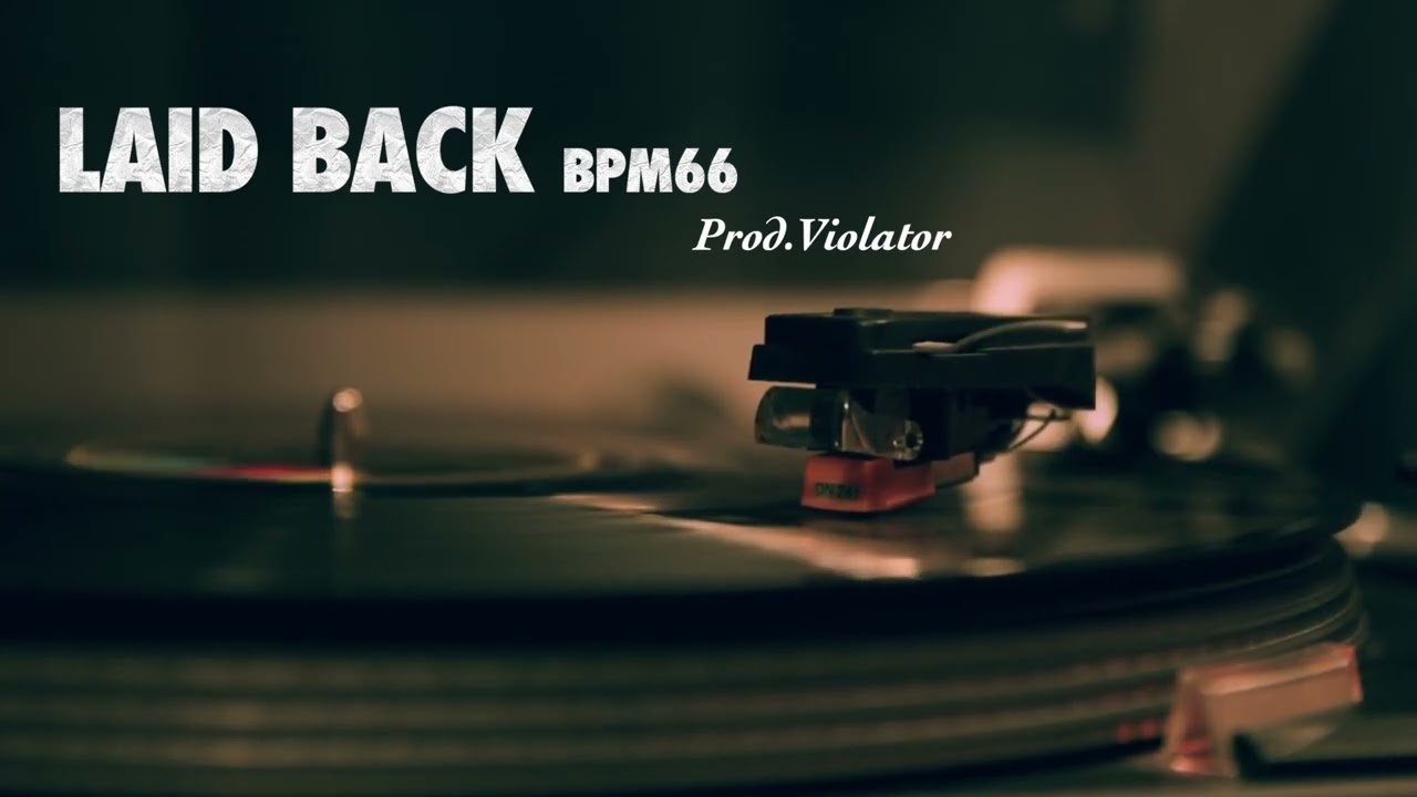 Laid Back bpm66 prod Violator　#kok2025 #hiphop #battlebeat #mcbattle