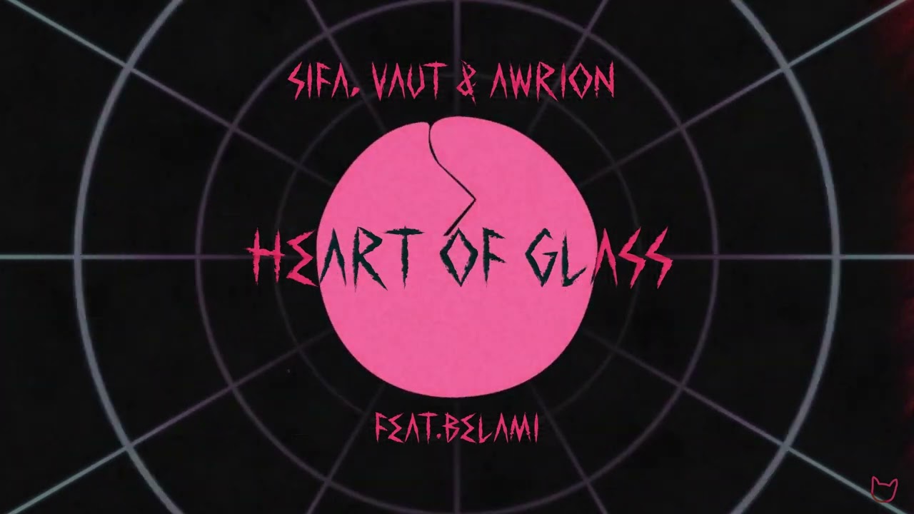 Sifa,Vaut & Awrion - Heart of Glass (Feat Belami)