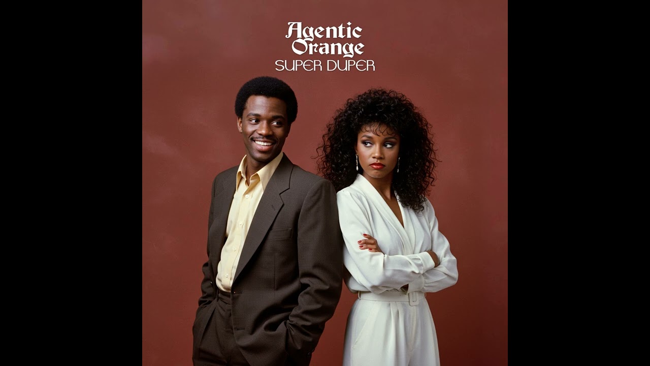 Agentic Orange - Super Duper (1980s, R&B, Soul, Funk)